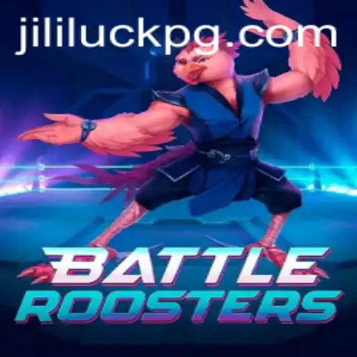 BattleRoosters: Enter the Arena of Rooster Combat with Jililuck