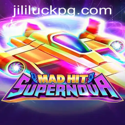 MadHitSupernova: The Thrilling Universe of Jililuck