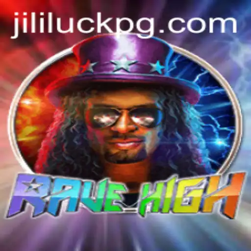 RaveHigh: Dive into the Electrifying World of Jililuck