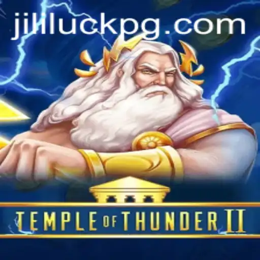 TempleofThunderII: Exploring the Epic Adventure with a Twist of Jililuck
