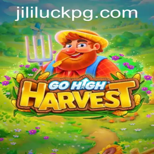 Exploring the Exciting World of GoHighHarvest and the Charm of 'Jililuck'
